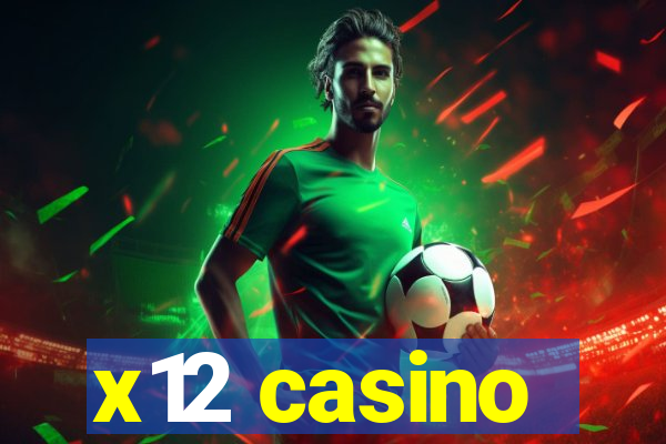 x12 casino